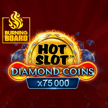 Hot Slot™: Diamond Coins Burning Board™